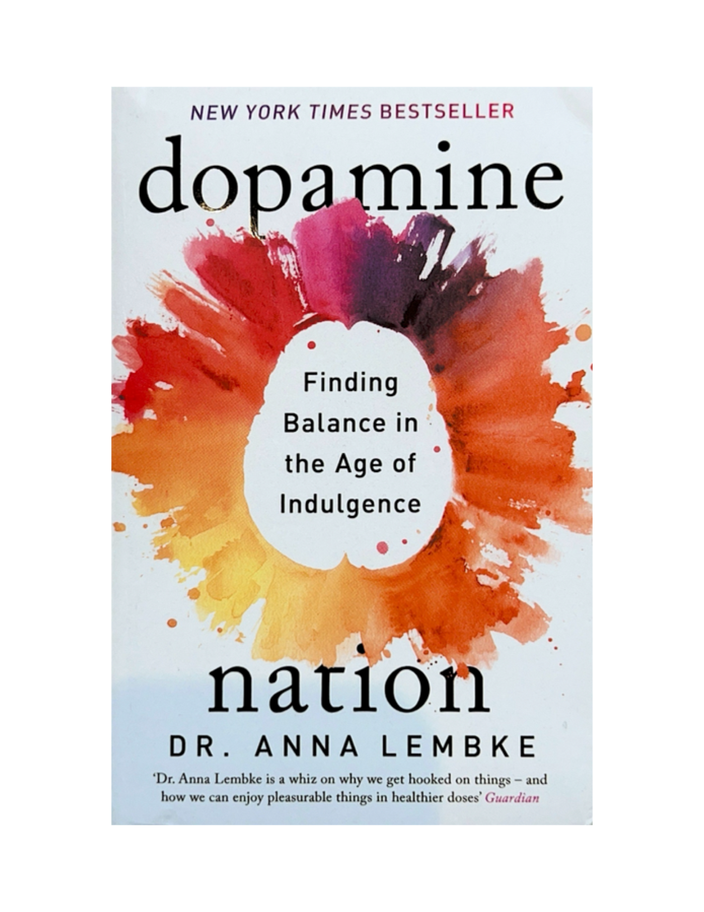 "Dopamine Nation" by Dr. Anna Lembke