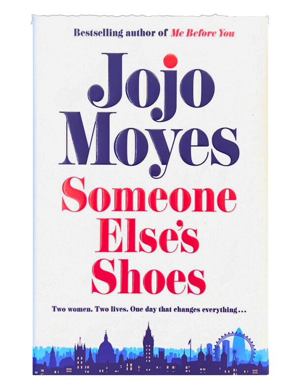 Someone Else's Shoes by Jojo Moyes