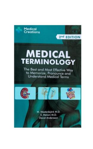 "Medical Terminology: The Best and Most Effective Way to Memorize, Pronounce and Understand Medical Terms: Second Edition", Paperback by David Andersson, M. Mastenbjörk M.D., S. Meloni M.D.