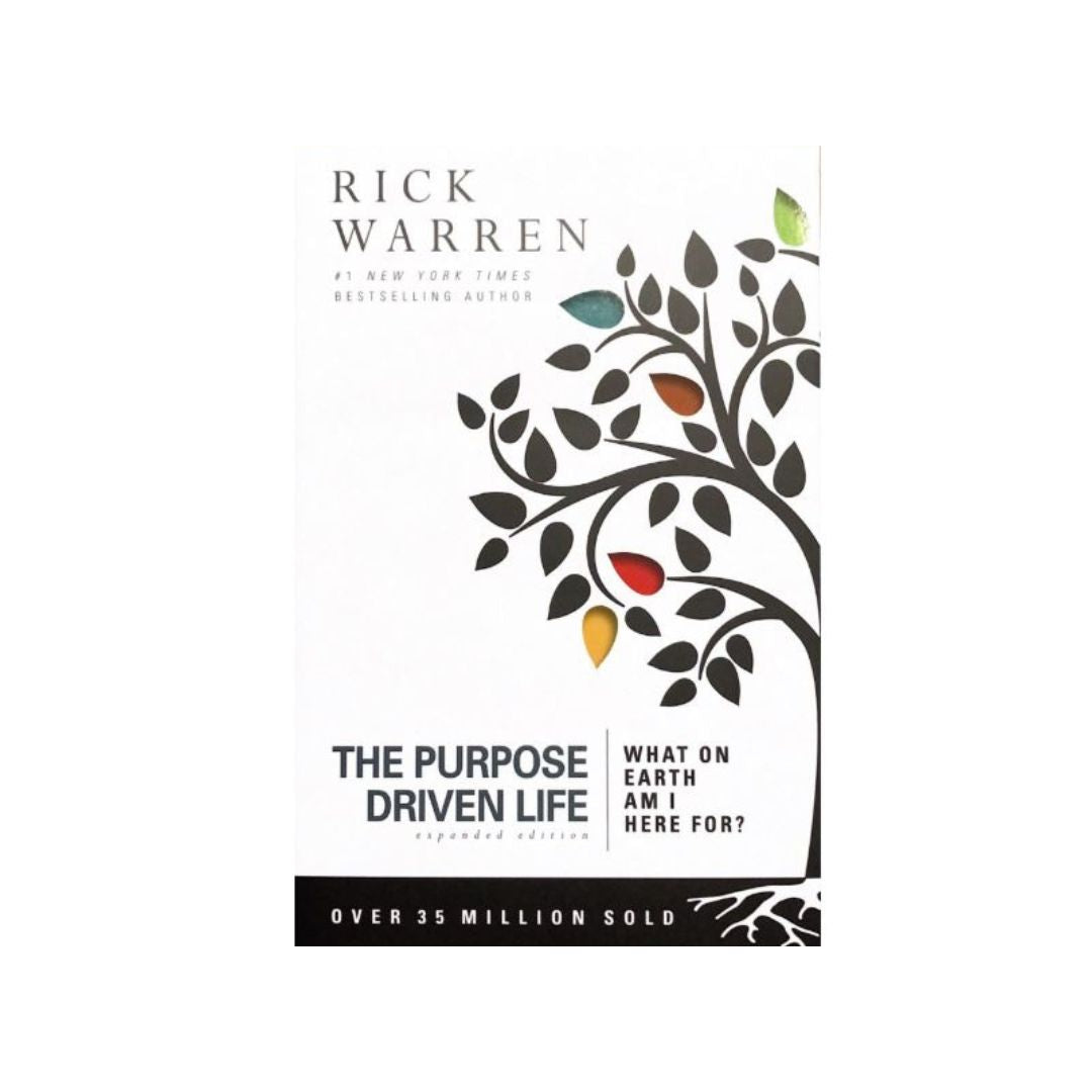 The Purpose Driven Life by Rick Warren