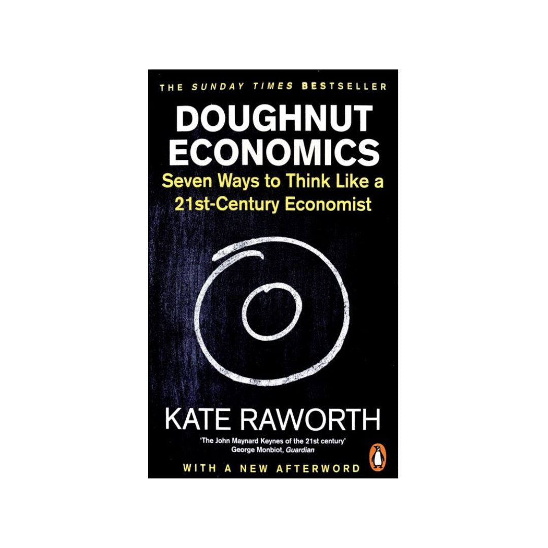 Doughnut Economics by Kate Raworth