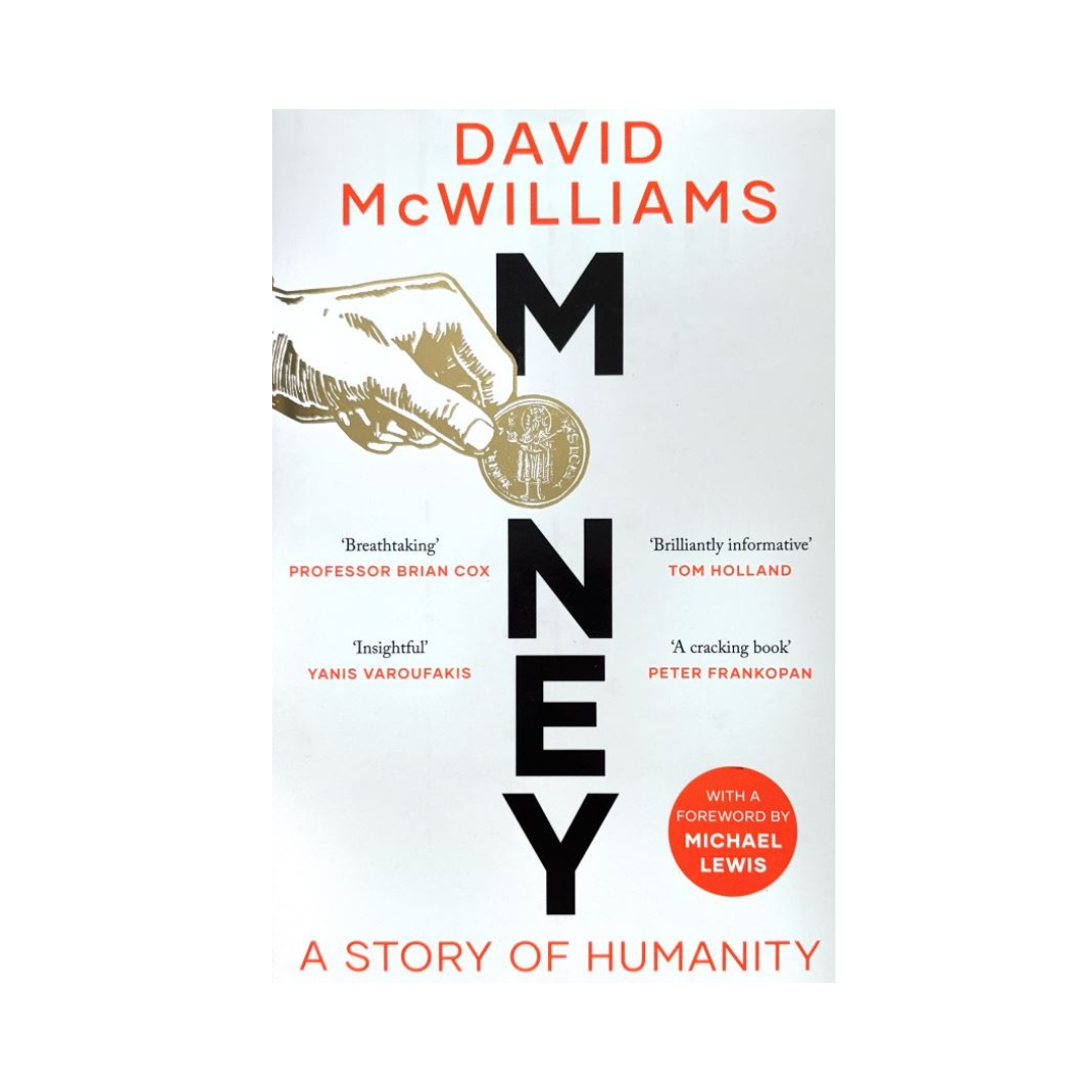 Money : A Story of Humanity by David McWilliams