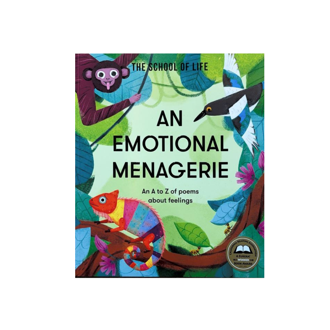 An Emotional Menagerie : Feelings from A-Z by The School of Life