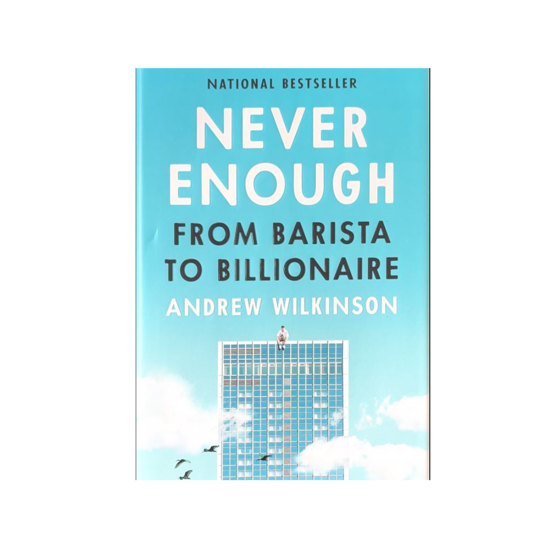 Never Enough From Barista to Billionaire by National Bestseller