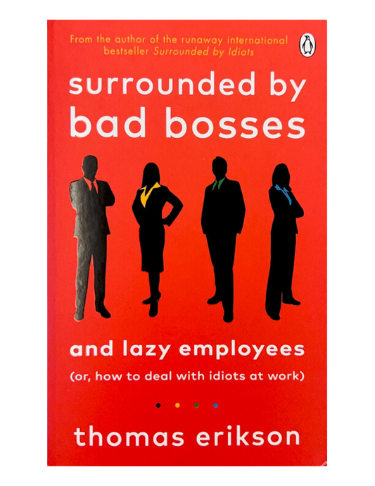 Surrounded by Bad Bosses by Thomas Erikson