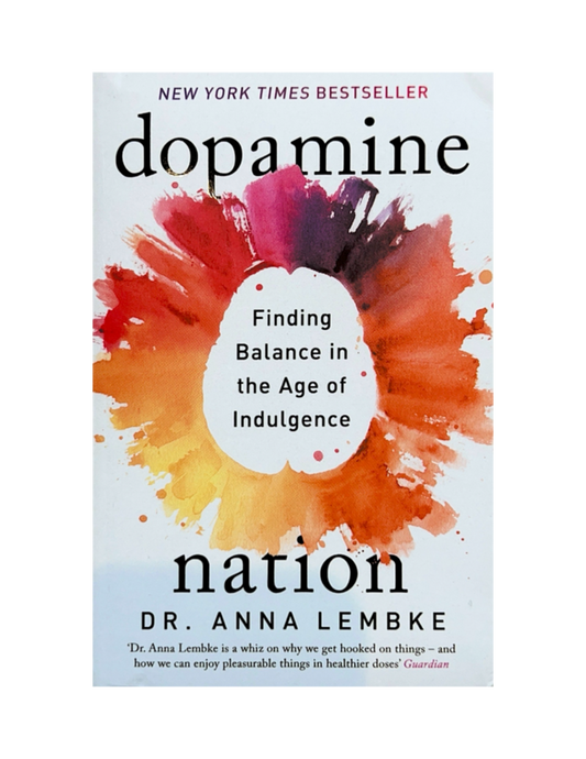 "Dopamine Nation" by Dr. Anna Lembke
