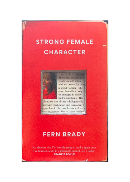"Strong Female Character" by Fern Brady