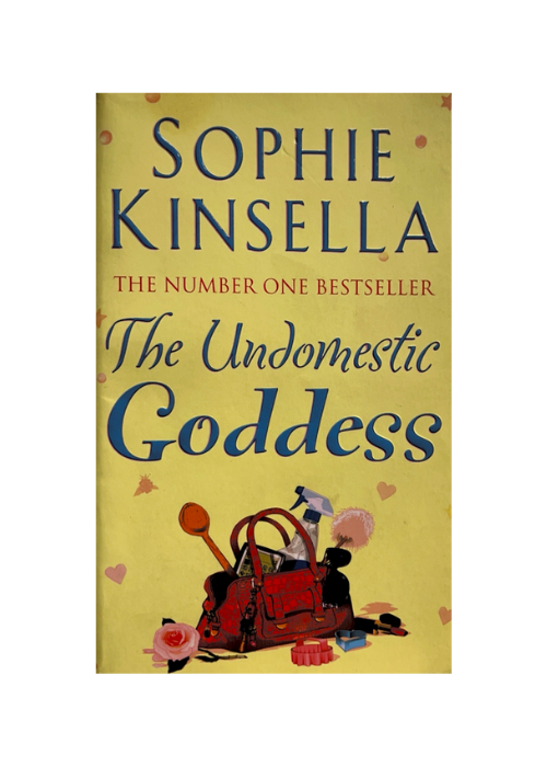 "The Undomestic Goddess" by Sophie Kinsella