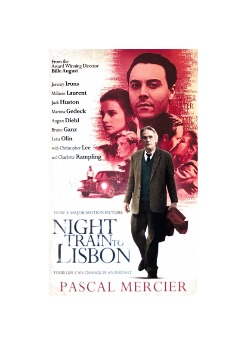 "Night Train to Lisbon" by Pascal Mercier