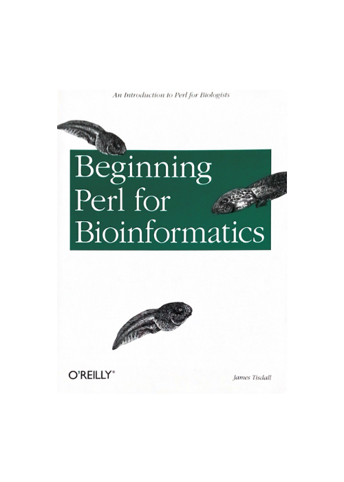 "Beginning Perl for Bioinformatics" by James D. Tisdall