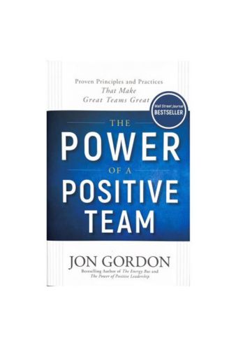 "The Power of a Positive Team", Hardcover by Jon Gordon 978-1119430247