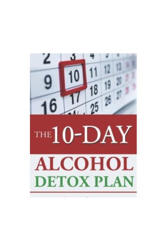 The 10-Day Alcohol Detox Plan by Lewis David