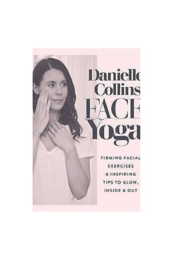 Danielle Collins' Face Yoga Danielle Collins