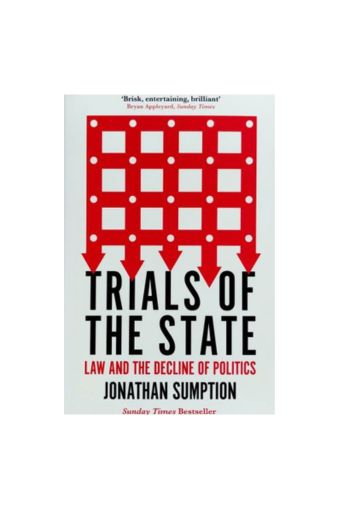 Trials of the State by Jonathan Sumption