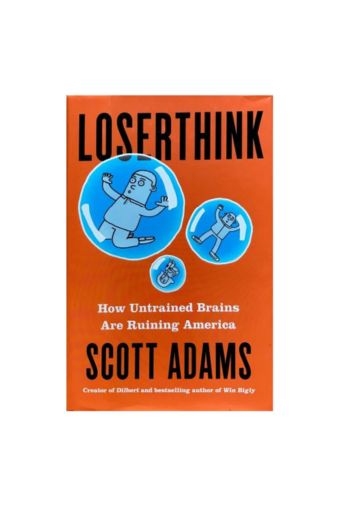 "Loserthink", Hardcover by Scott Adams 978-0593083529