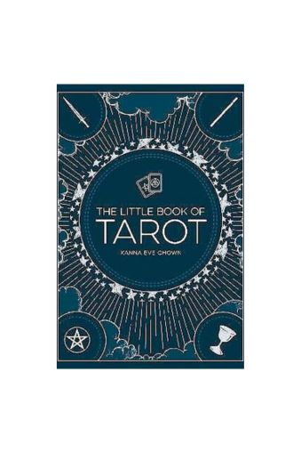 The Little Book of Tarot: An Introduction to Fortune-Telling and Divination by Xanna Eve Chown