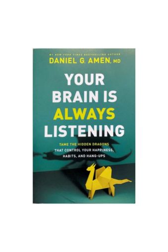 "Your Brain Is Always Listening", Paperback by Daniel G. Amen 978-1496455567