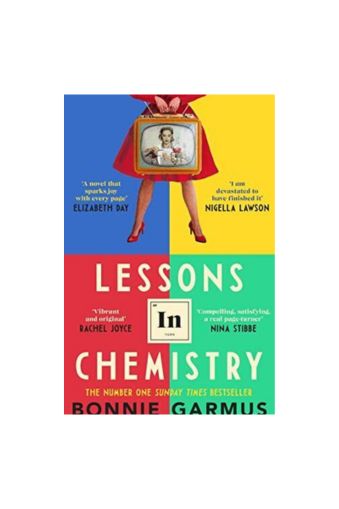 Lessons in Chemistry: The multi-million-copy bestseller by Bonnie Garmus