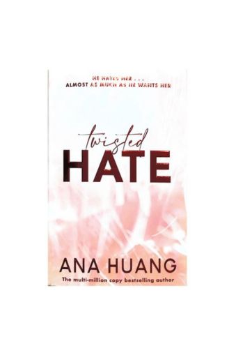 Twisted Hate: the must-read enemies to lovers by Ana Huang by Ana Huang