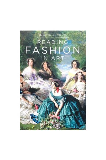 Reading Fashion in Art by Ingrid E. Mida