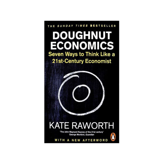 Doughnut Economics by Kate Raworth