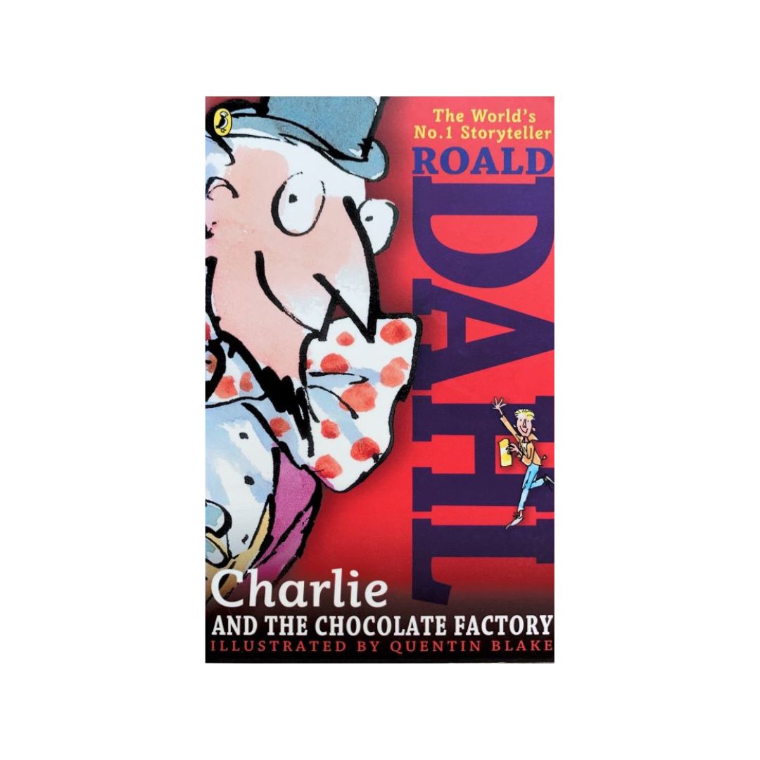 Charlie and the Chocolate Factory by Roald Dahl