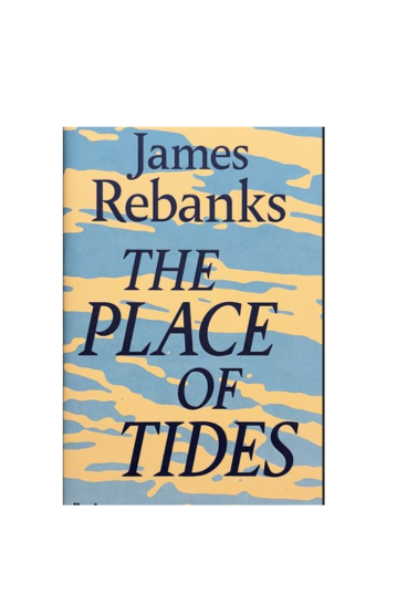 The Place of Tides by James Rebanks