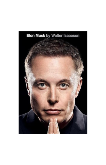 Elon Musk by Walter Isaacson 2023 by Walter Isaacson
