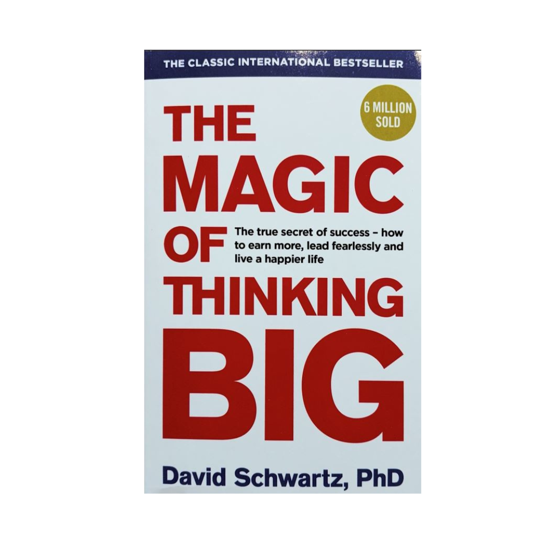 The Magic of Thinking BIG