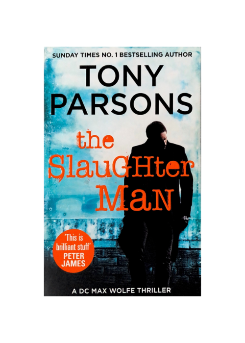 "The Slaughter Man" by Tony Parsons