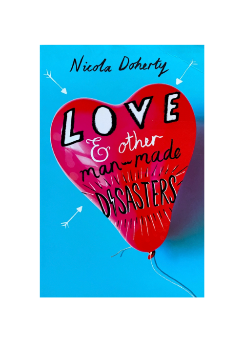 "Love and Other Man-Made Disasters" by Nicola Doherty