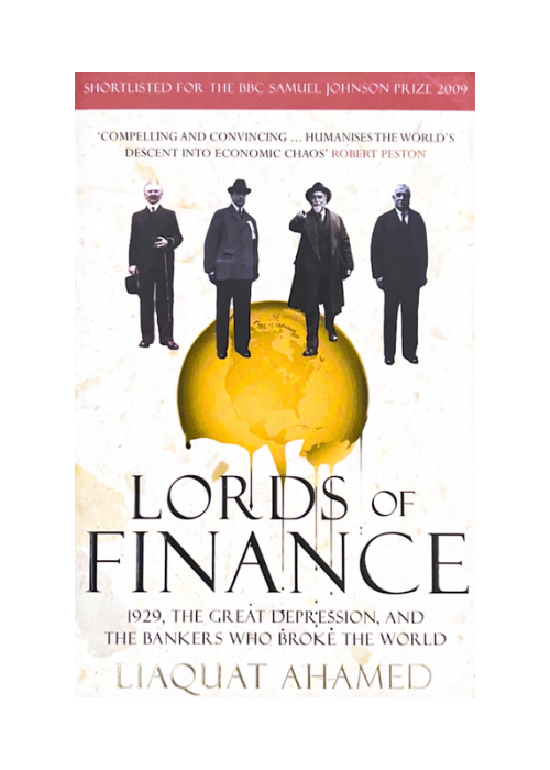 "Lords of Finance" by Liaquat Ahamed