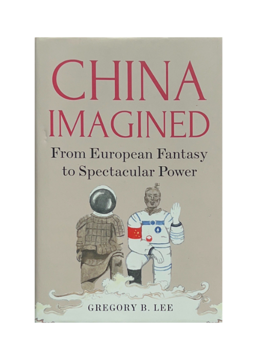 "China Imagined" by Gregory B. Lee