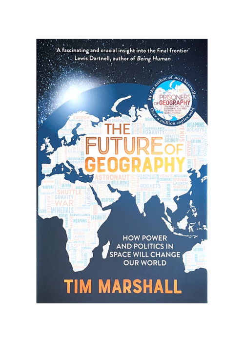 "The Future of Geography" by Tim Marshall
