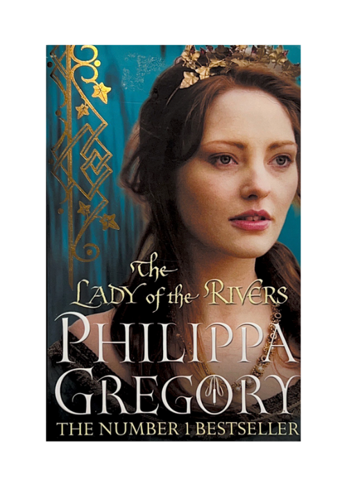 The Lady of the Rivers by Philippa Gregory