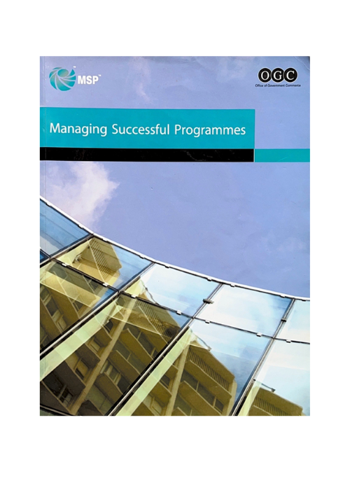"Managing Successful Programs" Rod Sowden, OGC - Office of Government Commerce