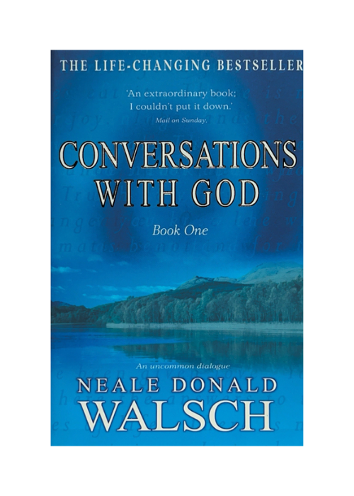 "Conversations with God" by Neale Donald Walsch