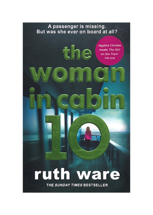 The Woman in Cabin 10 by Ruth Ware