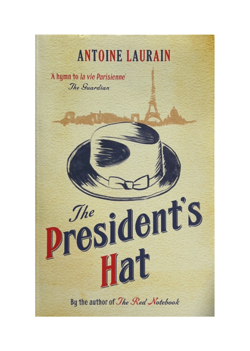 "The President's Hat" by Antoine Laurain