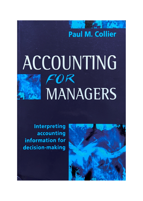 "Accounting for Managers" by Paul M. Collier