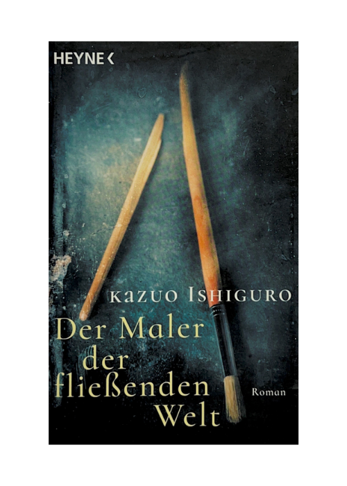 Der Maler der fließenden Roman Welt" by Kazuo Ishiguro