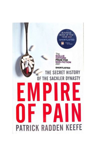 "Empire of Pain: The Secret History of the Sackler Dynasty" Hardcover by Patrick Radden Keefe