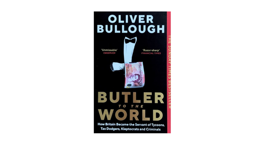 Butler to the World by Oliver Bullough