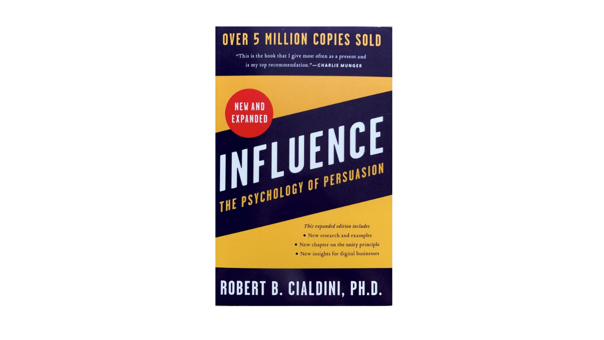 Influence The Psychology of Persuasion by Robert Cialdini