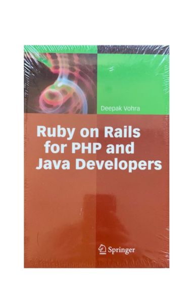 "Ruby on Rails for PHP and Java Developers" Paperback – Illustrated, 2 Jun. 2010 by Deepak Vohra